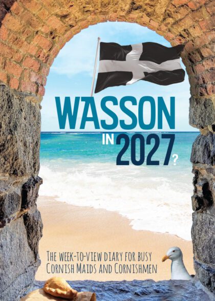 Funny Cornwall 2027 diary titled Wasson in 2027? The week-to-view diary for busy Cornish maids and Cornishmen, featuring a stone archway, a beach, a Cornish flag and a seagull.